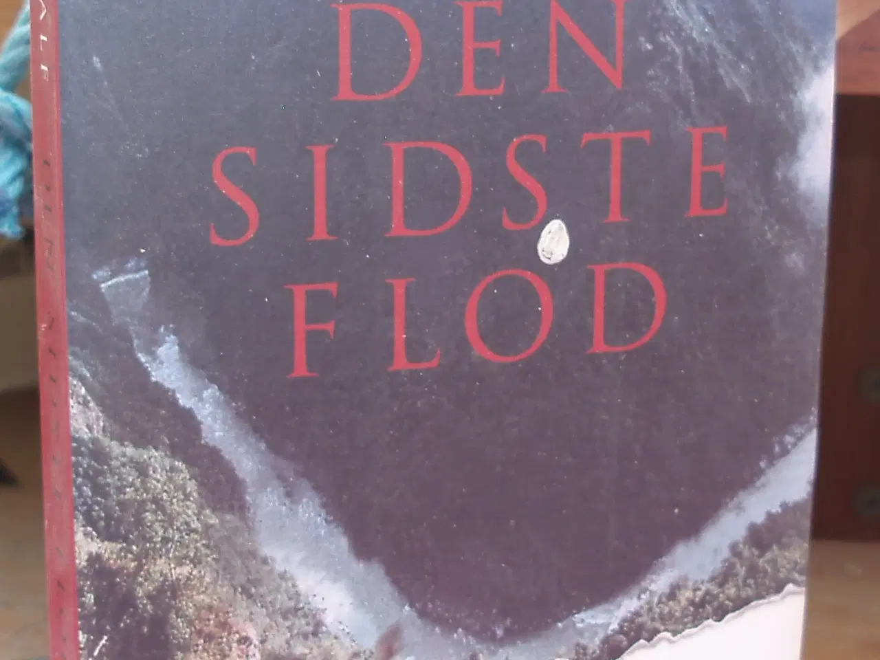 Billede 1 - Den sidste flod af Todd Balf