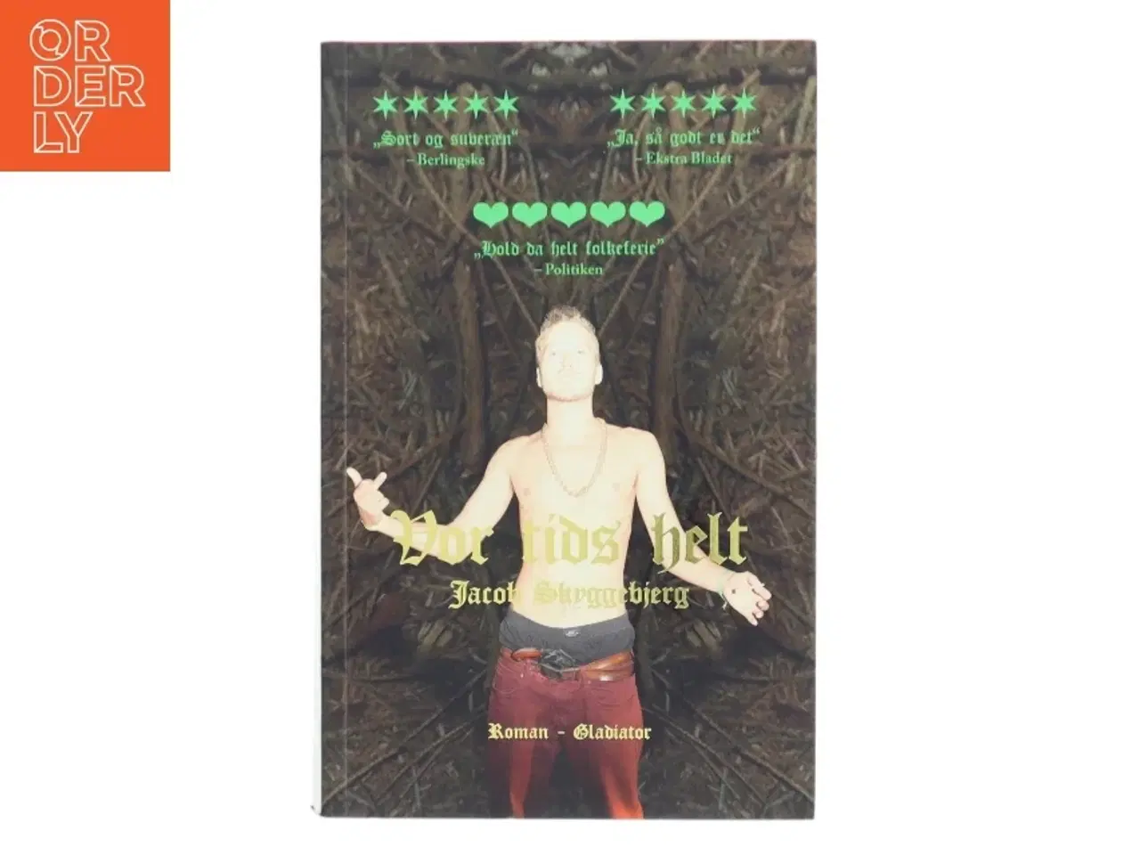 Billede 1 - Vor tids helt : roman af Jacob Skyggebjerg (Bog)