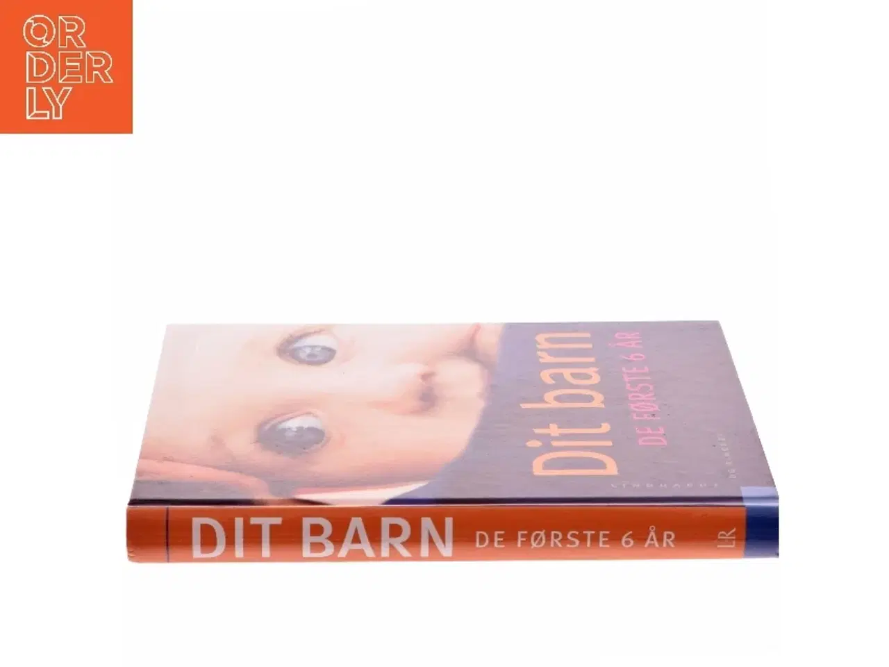 Billede 2 - Dit barn - de første 6 år af Else Guldager (Bog)