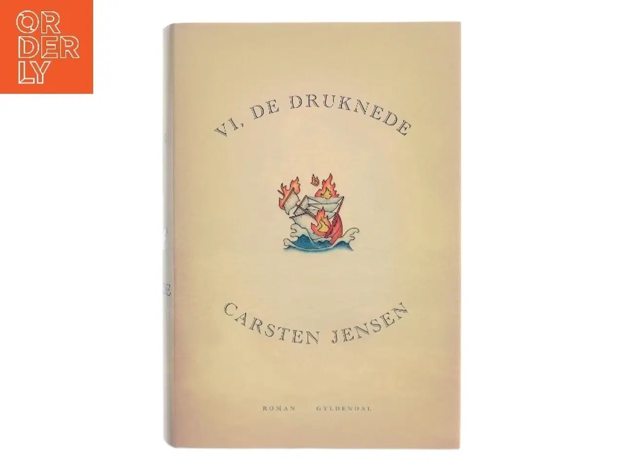 Billede 1 - Vi, de druknede af Carsten Jensen (f. 1952) (Bog)