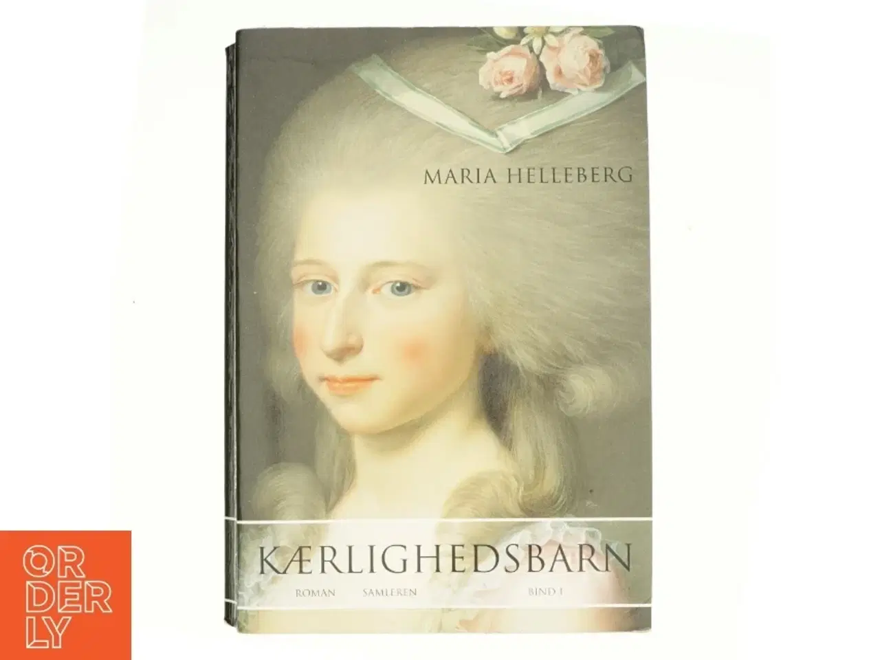 Billede 1 - Kærlighedsbarn : roman. Bind 2 af Maria Helleberg (Bog)