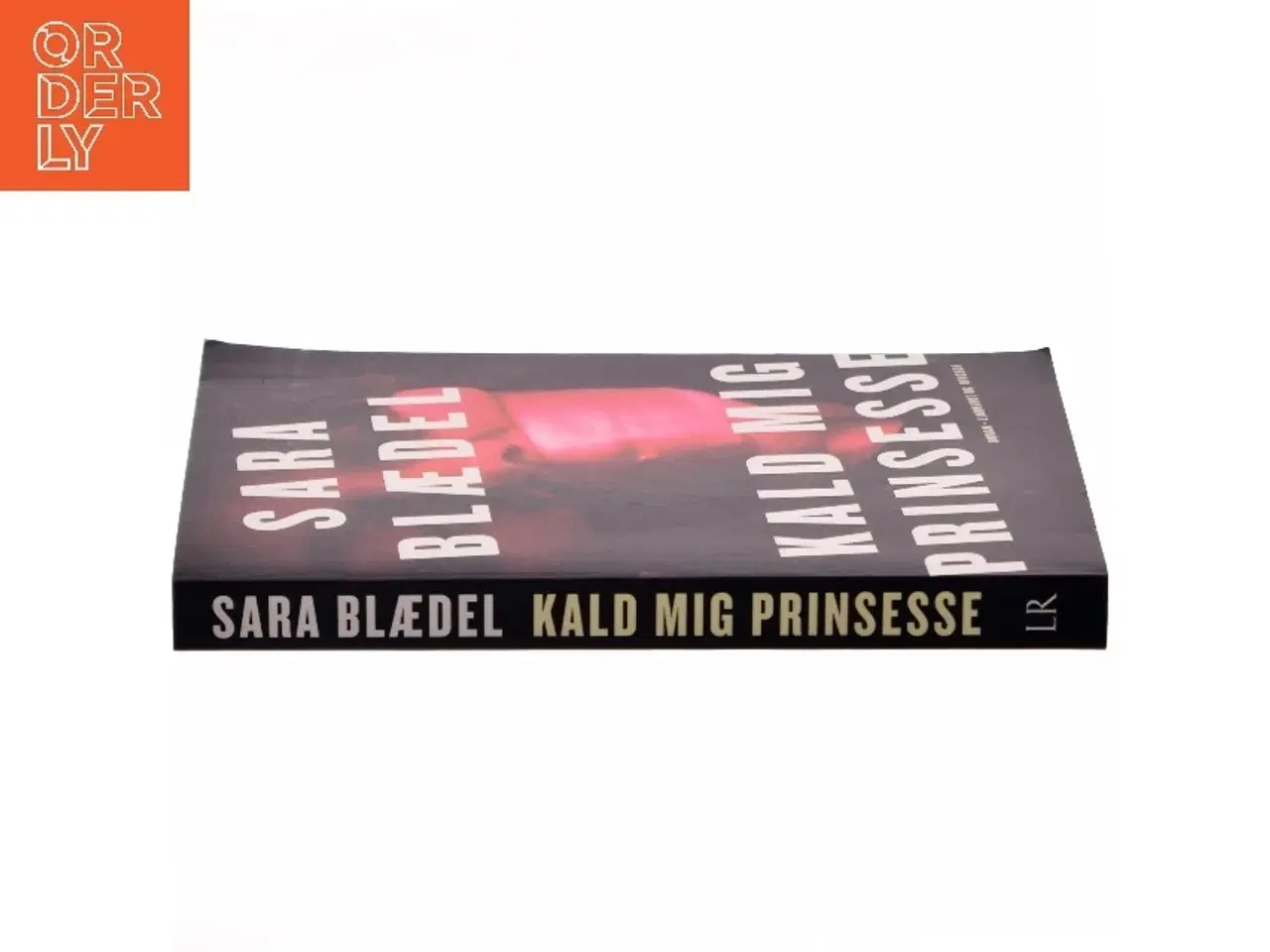 Billede 2 - Kald mig prinsesse : roman af Sara Blædel (Bog)