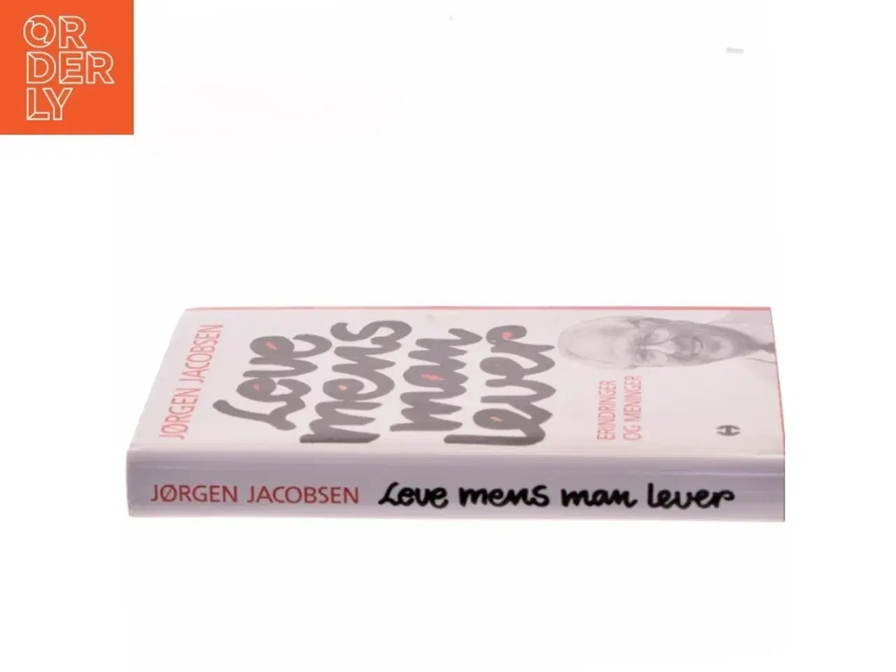 Billede 2 - Love mens man lever af Jørgen Jacobsen (Bog)