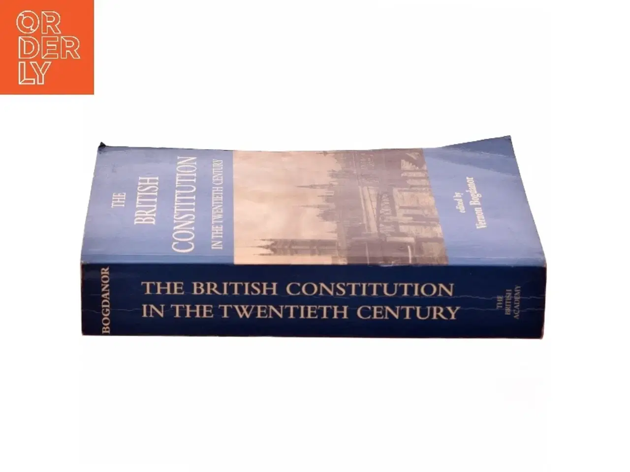 Billede 2 - The British Constitution in the Twentieth Century af Vernon Bogdanor (Bog)
