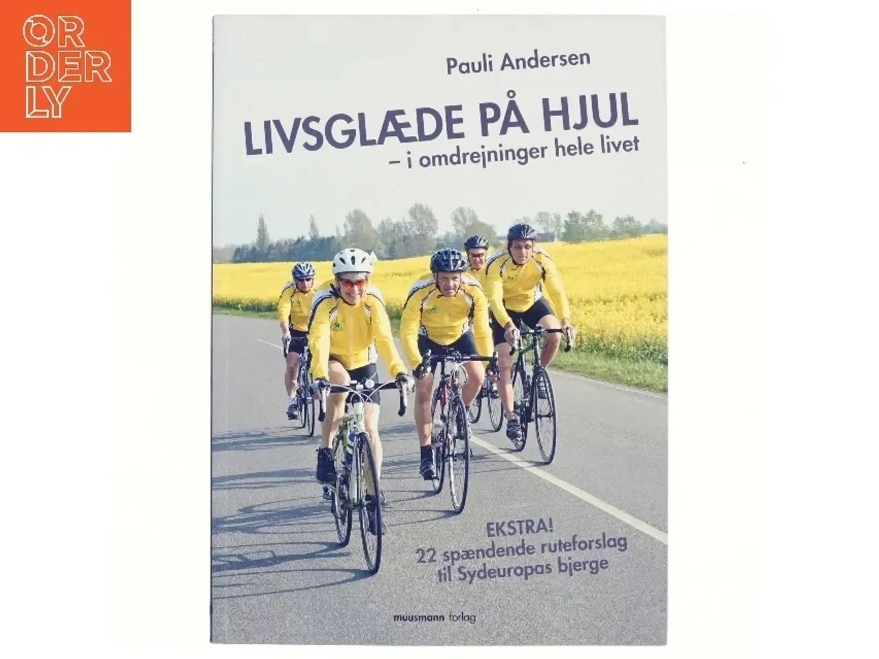 Billede 1 - Livsglæde på hjul af Pauli Andersen (f. 1954-05-27) (Bog)