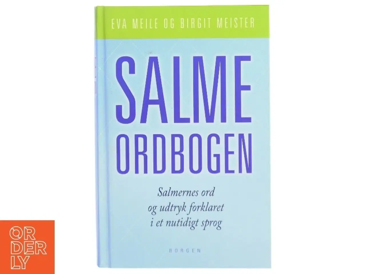 Billede 1 - Salmeordbogen : salmernes ord og udtryk forklaret i et nutidigt sprog (Bog)