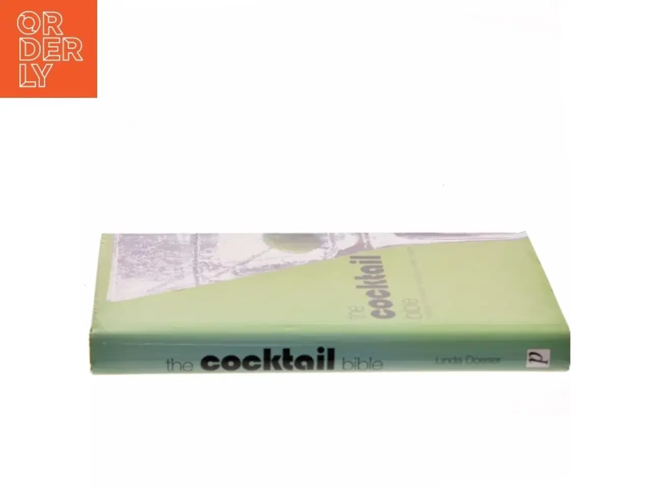 Billede 2 - The Cocktail Bible (Green) af Linda Doeser (Bog)
