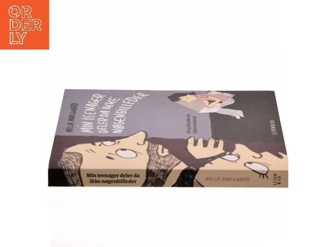 Billede 2 - Min teenager deler da ikke nøgenbilleder : en bog til forældre om digitale krænkelser af Milla Mølgaard (Bog)