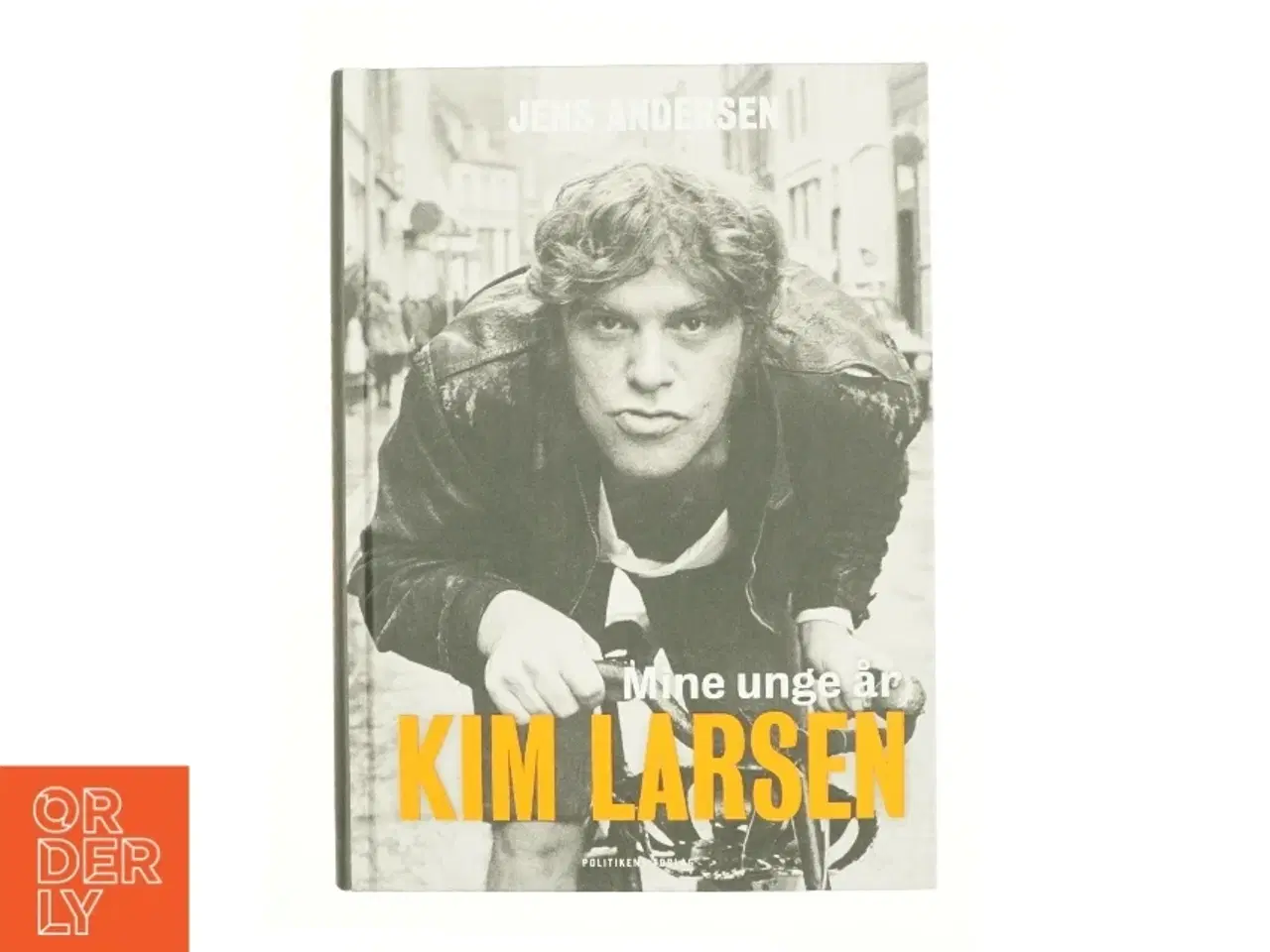 Billede 1 - Kim Larsen : mine unge år af Jens Andersen (f. 1955) (Bog)