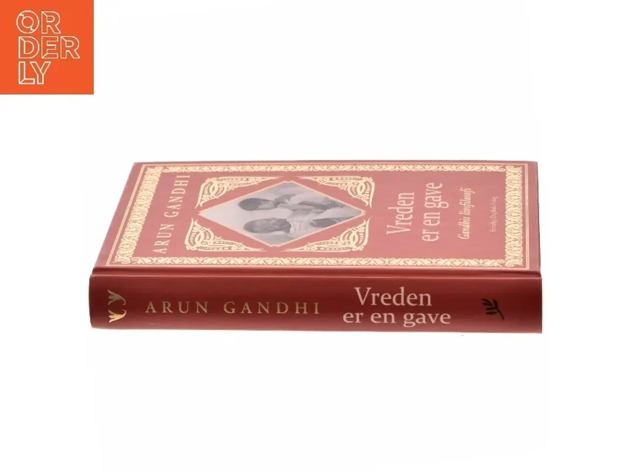 Billede 2 - Vreden er en gave af Arun Gandhi (f. 1934) (Bog)