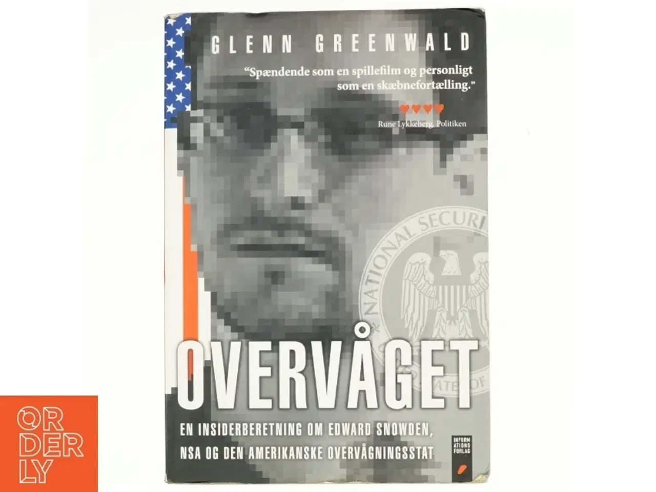 Billede 1 - Overvåget : en insiderberetning om Edward Snowden, NSA og den amerikanske overvågningsstat af Glenn Greenwald (Bog)