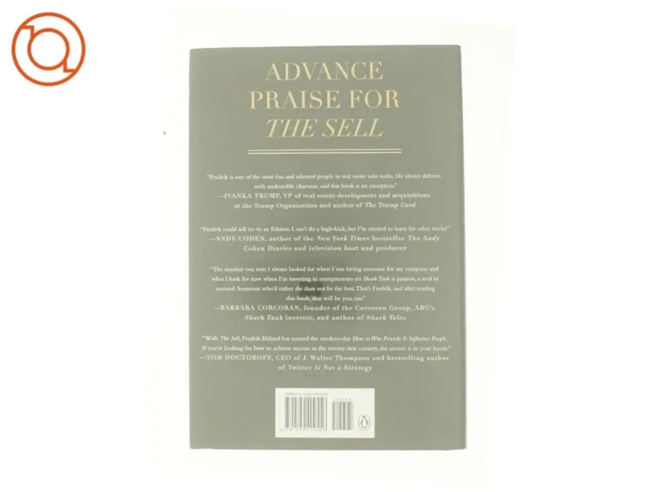 Billede 3 - The Sell: the Secrets of Selling Anything to Anyone af Fredrik Ekland (Bog)