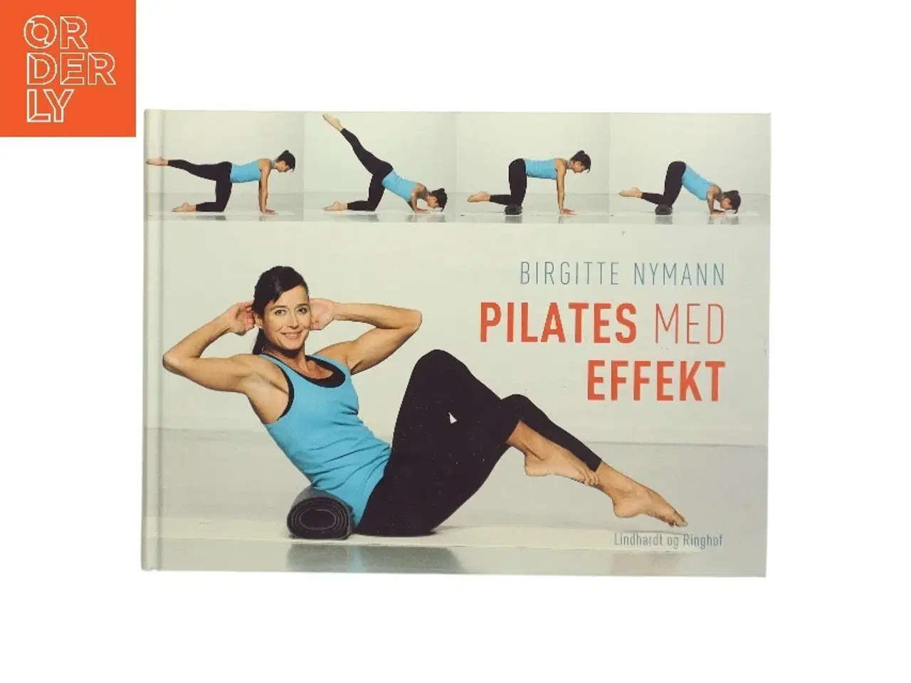 Billede 1 - Pilates med effekt af Birgitte Nymann (Bog)