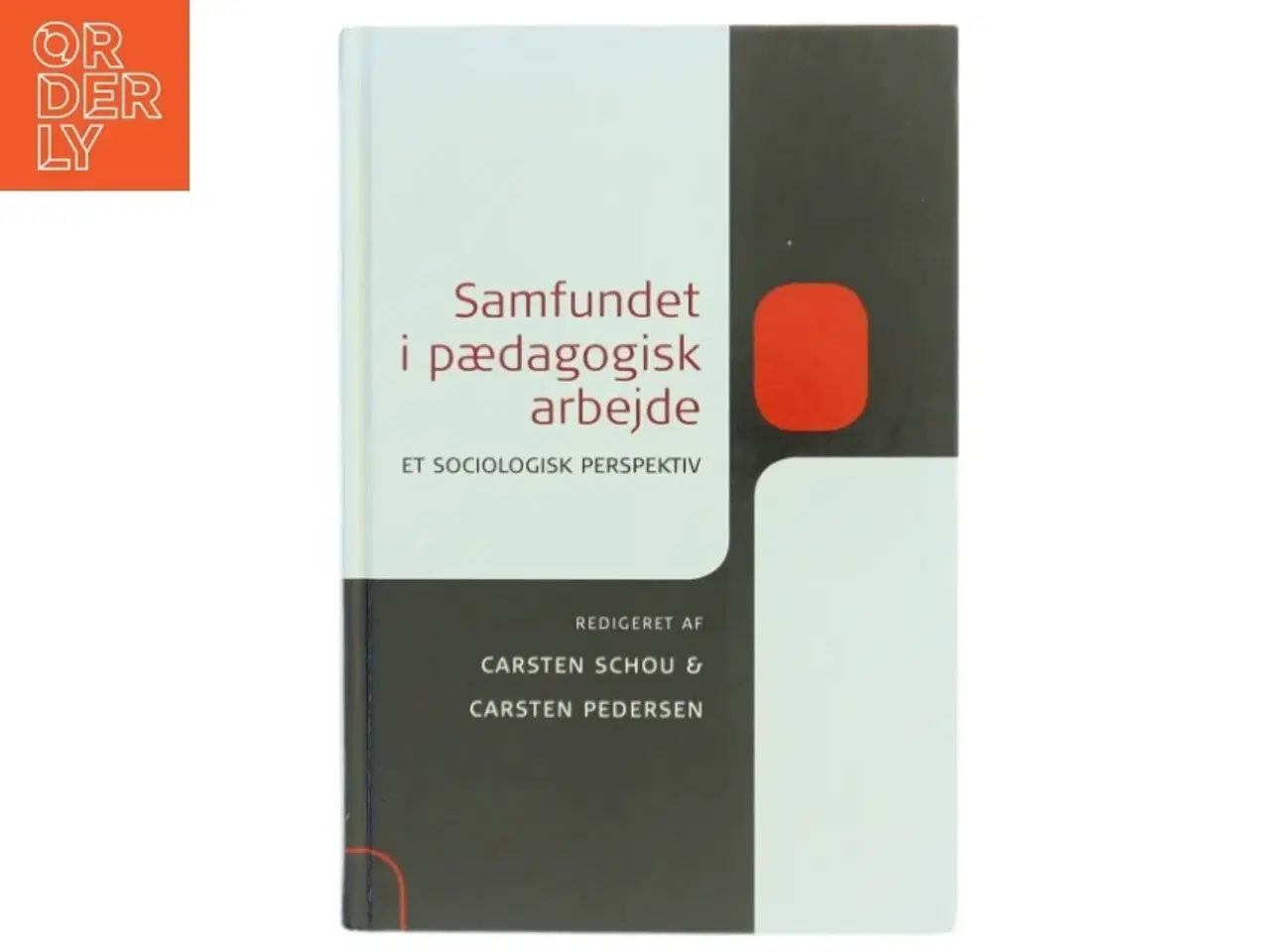 Billede 1 - Samfundet i pædagogisk arbejde (Bog)