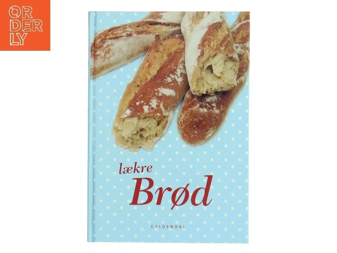 Billede 1 - Lækre Brød – kogebog fra Gyldendal (Bog)