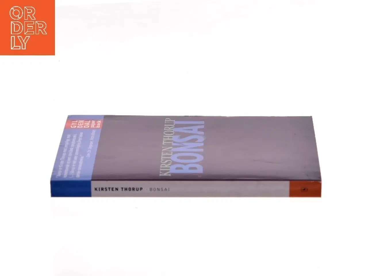 Billede 2 - Bonsai : roman af Kirsten Thorup (Bog)