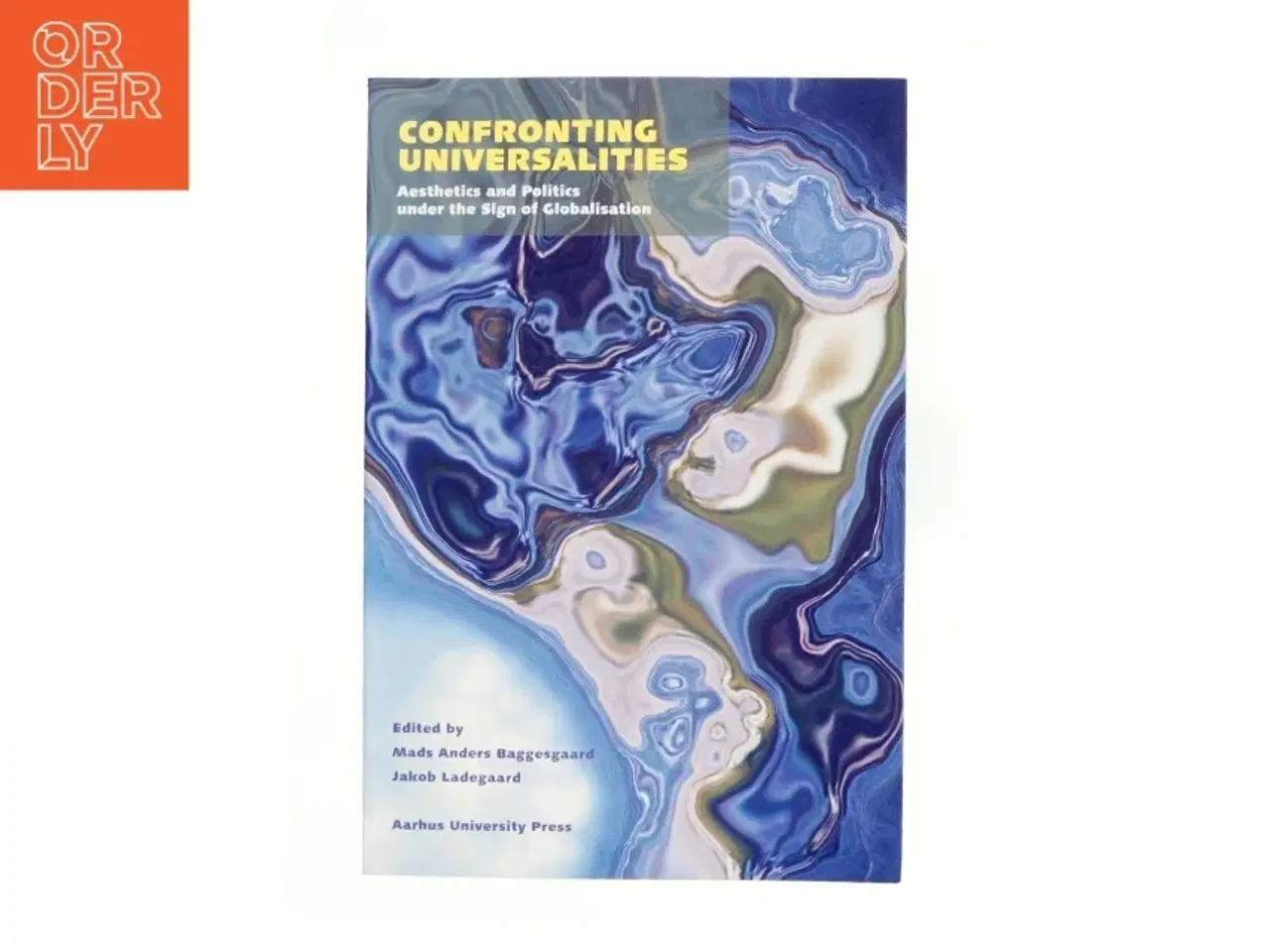 Billede 1 - Confronting universalities (Bog)