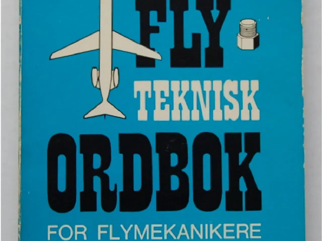 Billede 1 - FLYTEKNISK ORDBOK for flymekanikere