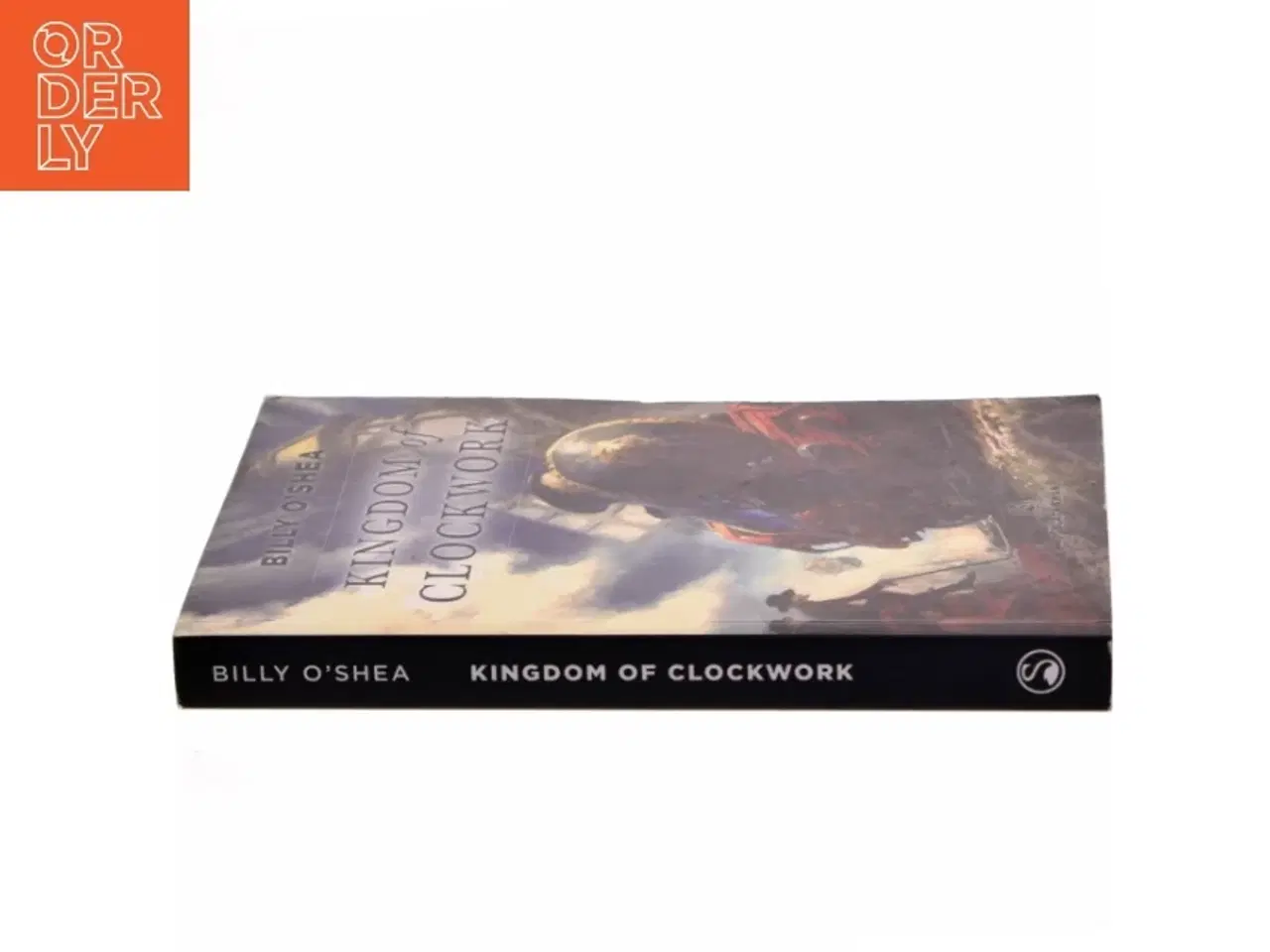 Billede 2 - Kingdom of clockwork af Billy O&#39;Shea (Bog)