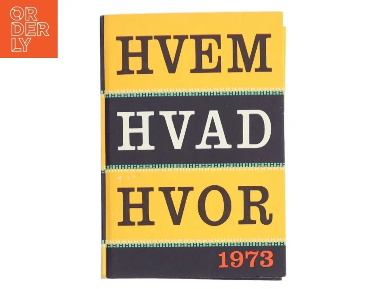 Billede 1 - Hvem Hvad Hvor 1973 (Bog)