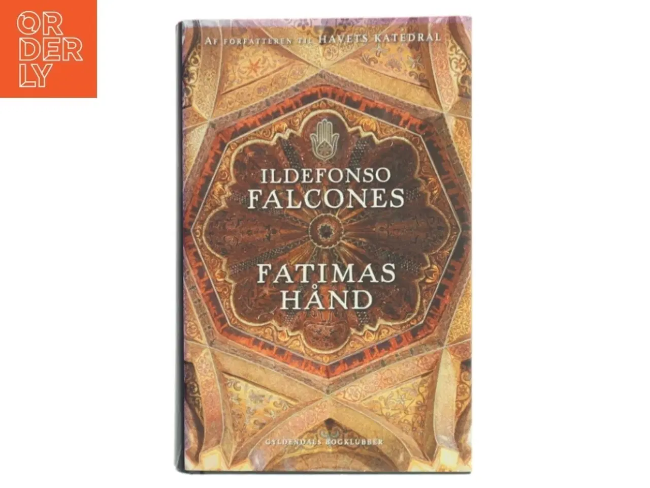 Billede 1 - Fatimas hånd af Ildefonso Falcones (Bog)