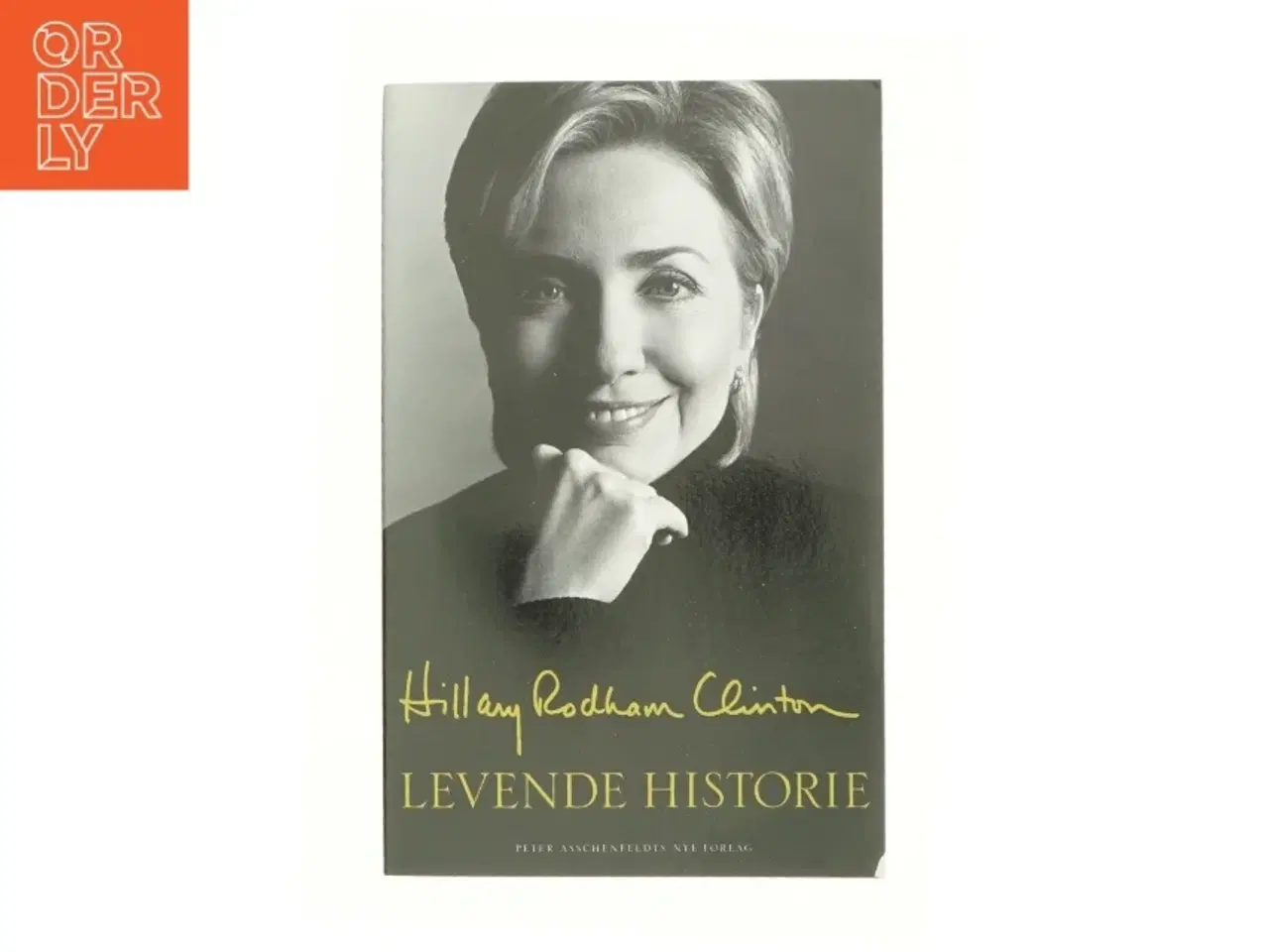 Billede 1 - Levende historie af Hillary Rodham Clinton (Bog)