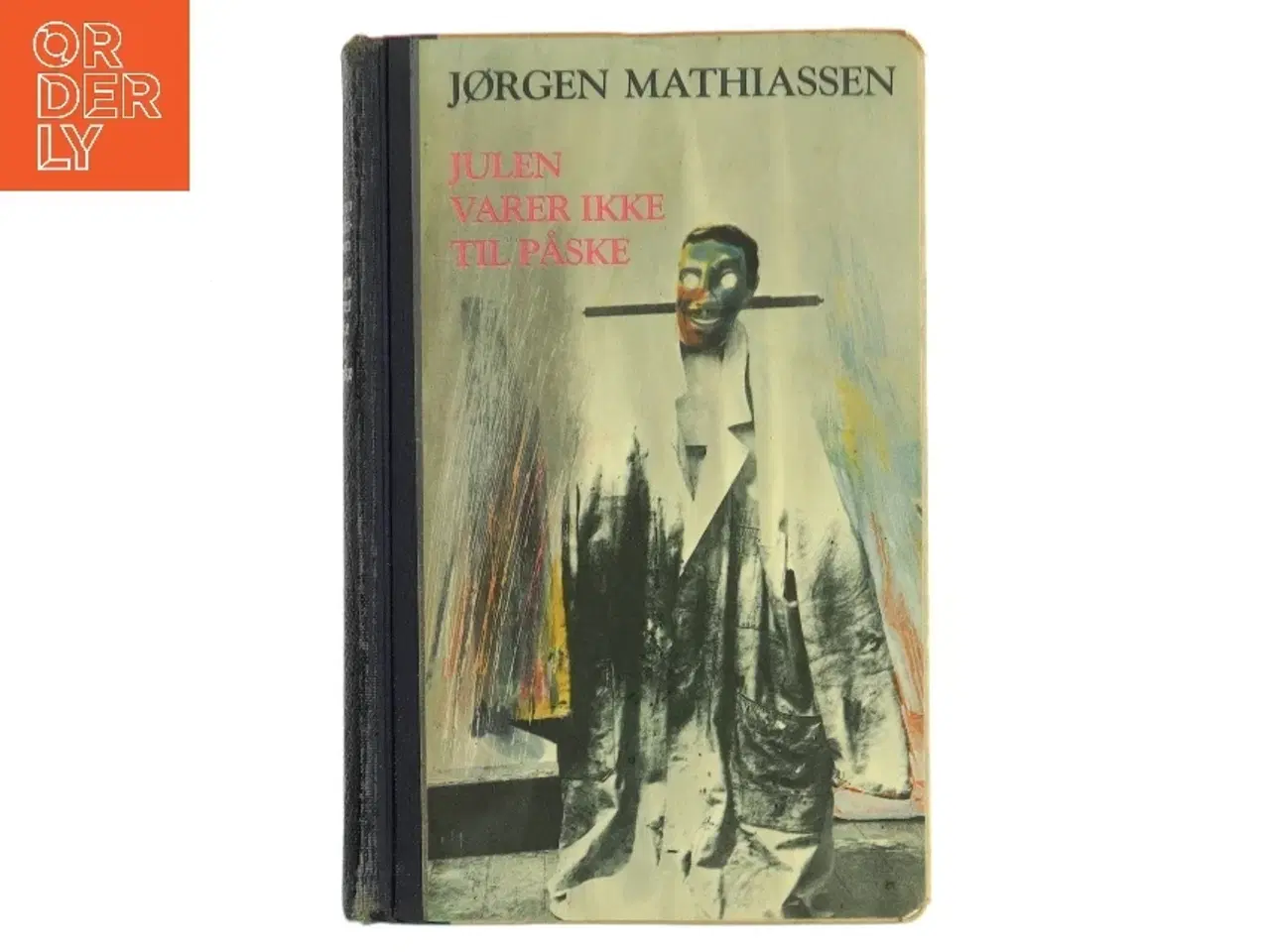 Billede 1 - Julen varer ikke til påske af Jørgen Mathiassen (Bog)