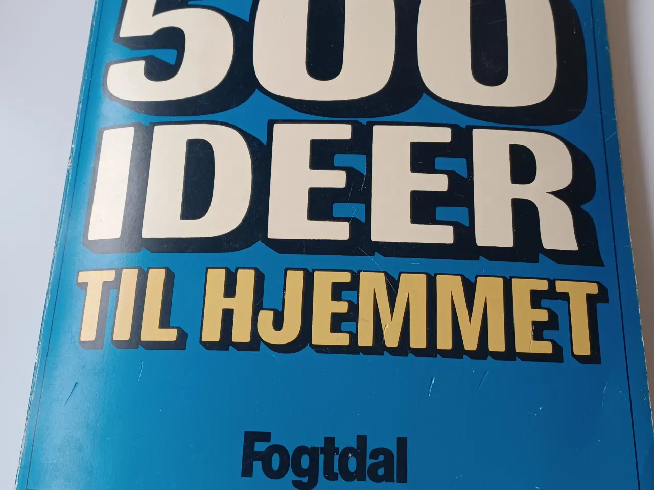 Billede 1 - 500 ideer til hjemmet - Bo Bedre