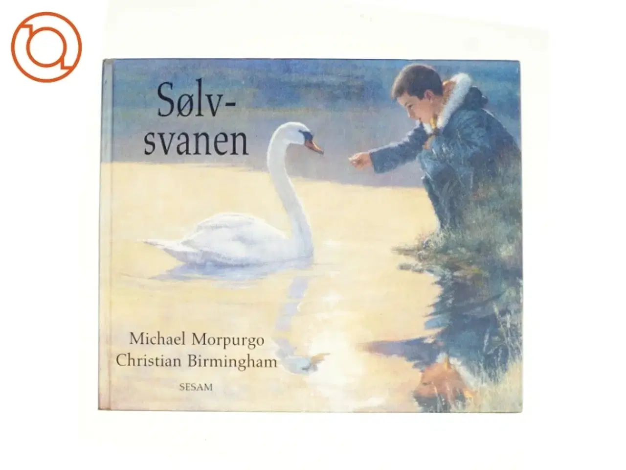 Billede 1 - Sølvsvanen af Michael Morpurgo, Christian Birmingham (Bog)