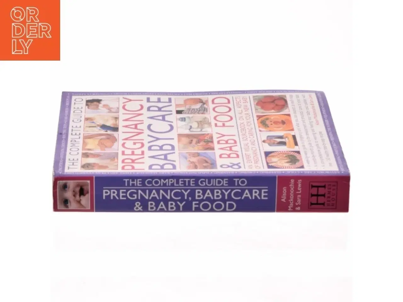 Billede 2 - Practical Encyclopedia of Pregnancy, Babycare and Nutrition for Babies and Toddlers af Alison Mackonochie, Sara Lewis (Bog)