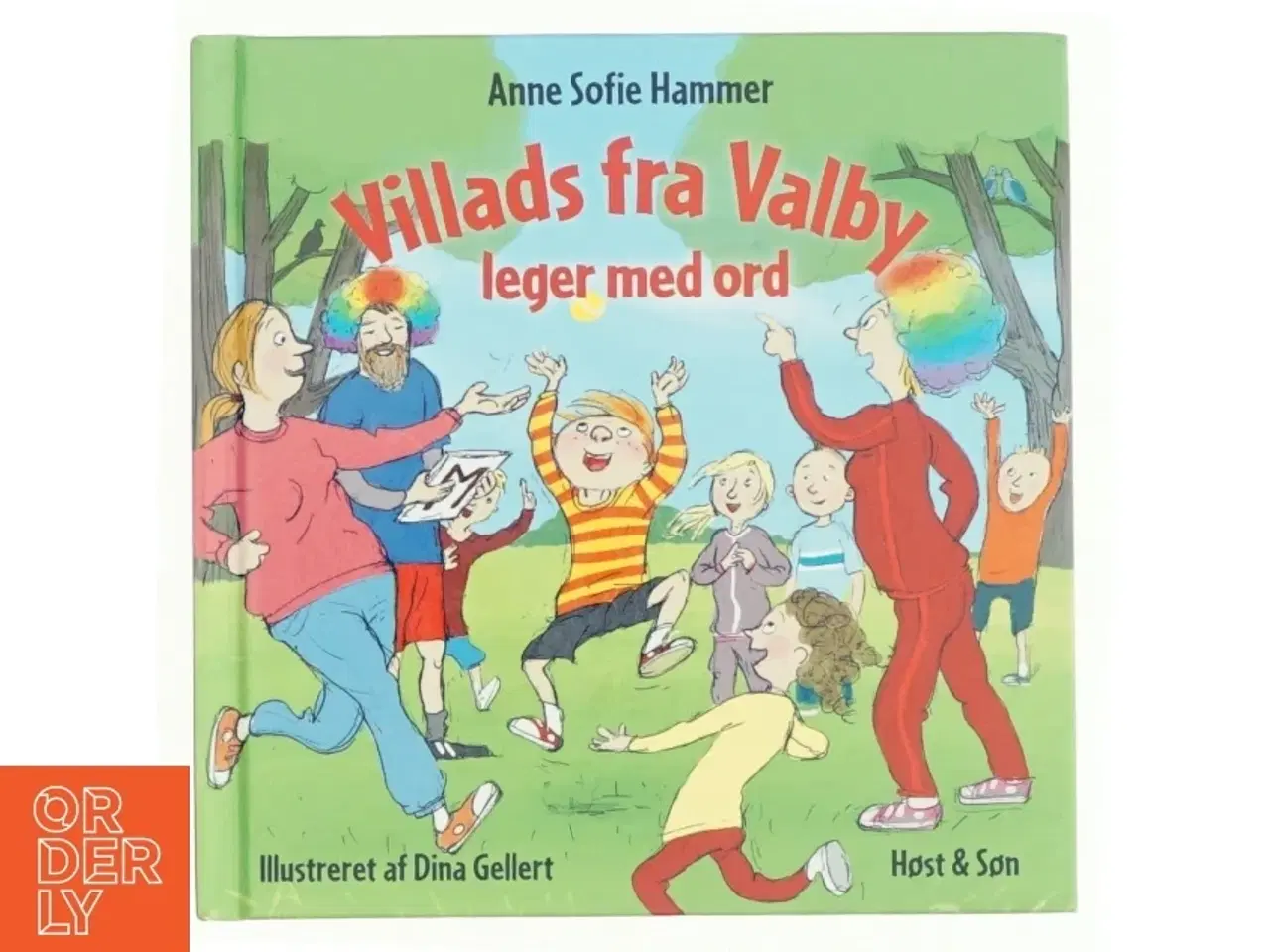 Billede 1 - Villads fra Valby leger med ord af Anne Sofie Hammer (f. 1972-02-05) (Bog)