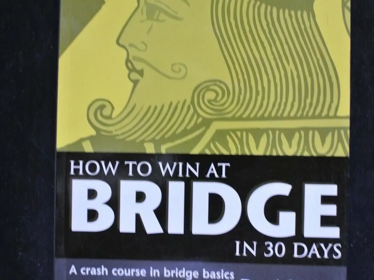 Billede 1 - how to win at bridge in 30 days, by david bird, em