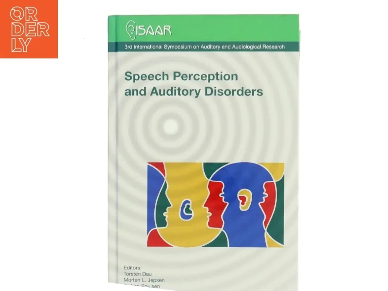 Billede 1 - Speech Perception and Auditory Disorders af Torsten Dau (Bog)