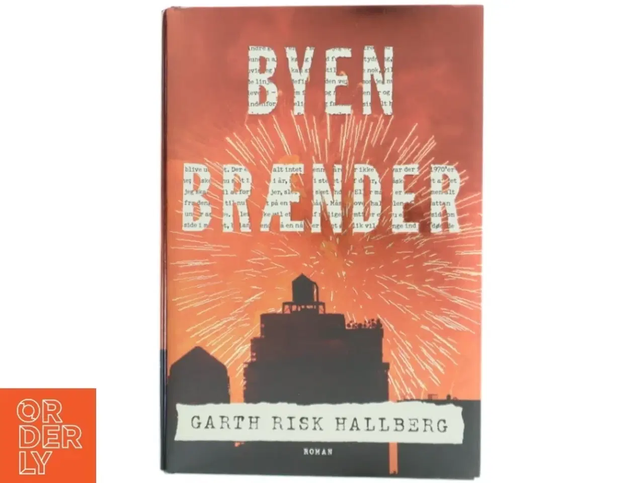 Billede 1 - Byen brænder af Garth Risk Hallberg (Bog)