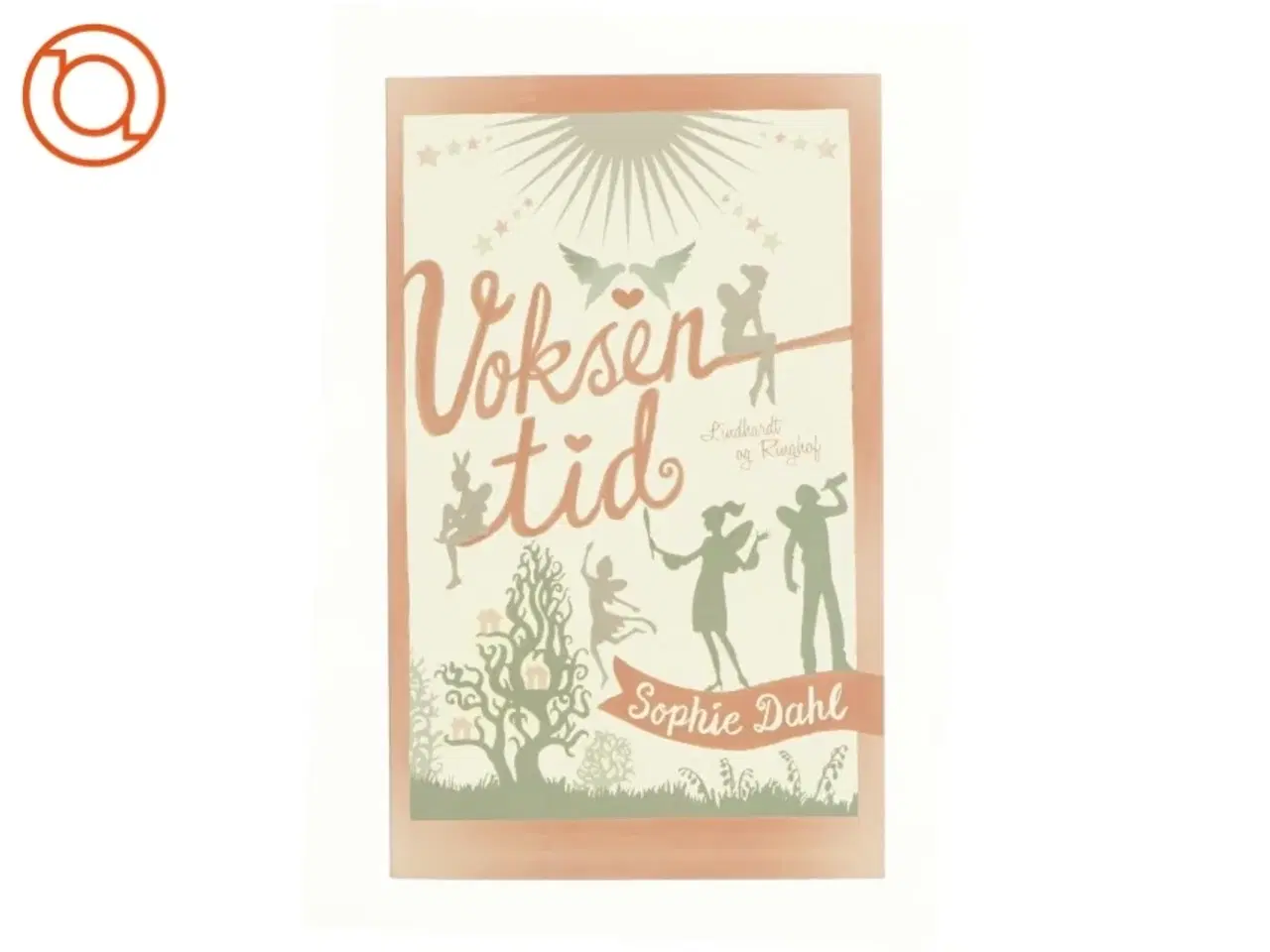 Billede 1 - Voksentid af Sophie Dahl (Bog)