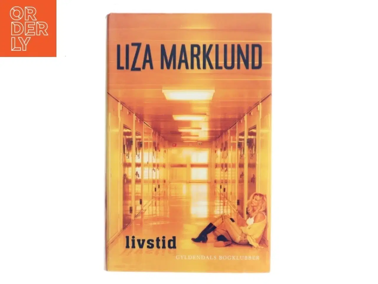 Billede 1 - Livstid af Liza Marklund (Bog)