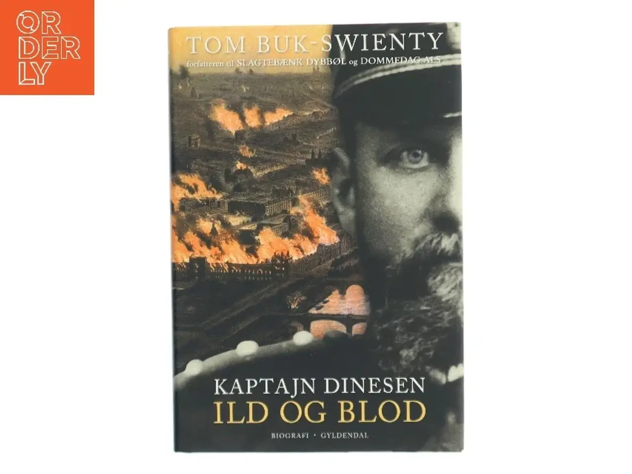 Billede 1 - Kaptajn Dinesen - Ild og Blod af Tom Buk-Swienty (Bog)