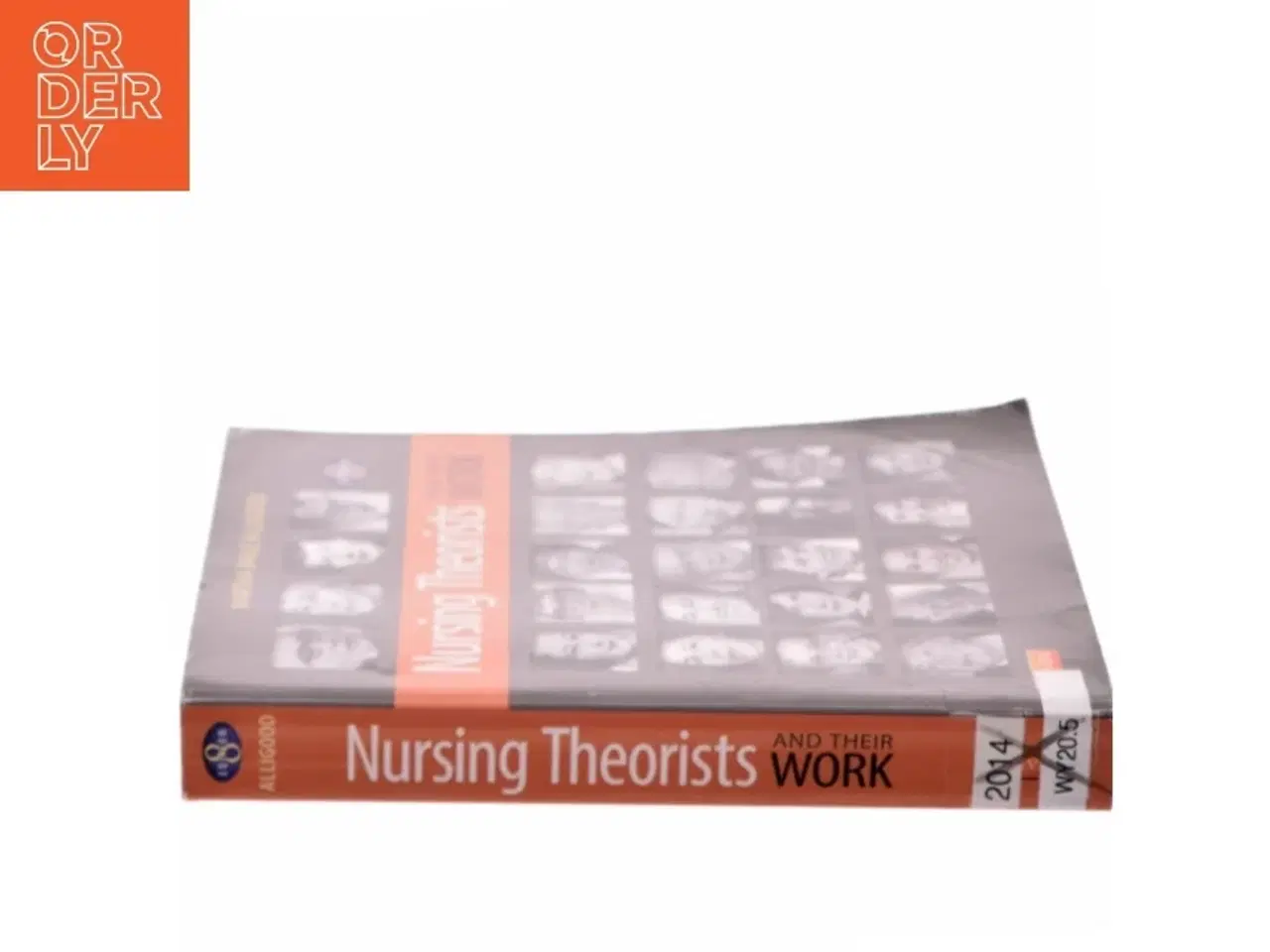 Billede 2 - Nursing theorists and their work af Martha Raile Alligood (Bog)