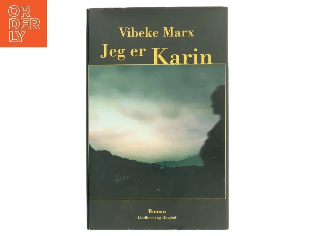 Billede 1 - Jeg er Karin af Vibeke Marx (Bog)