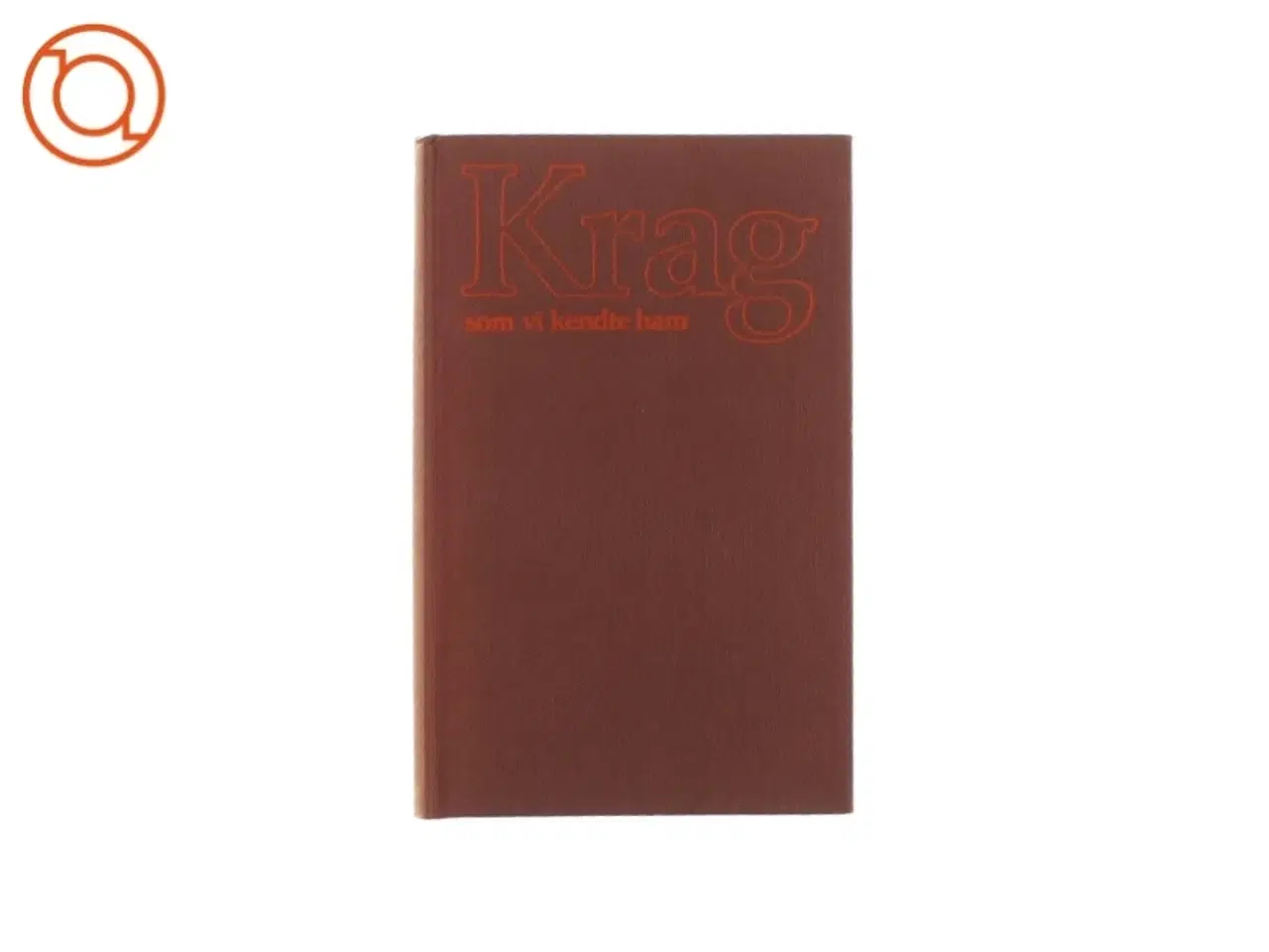 Billede 1 - Krag - som vi kendte ham af Søren Hansen (Bog)