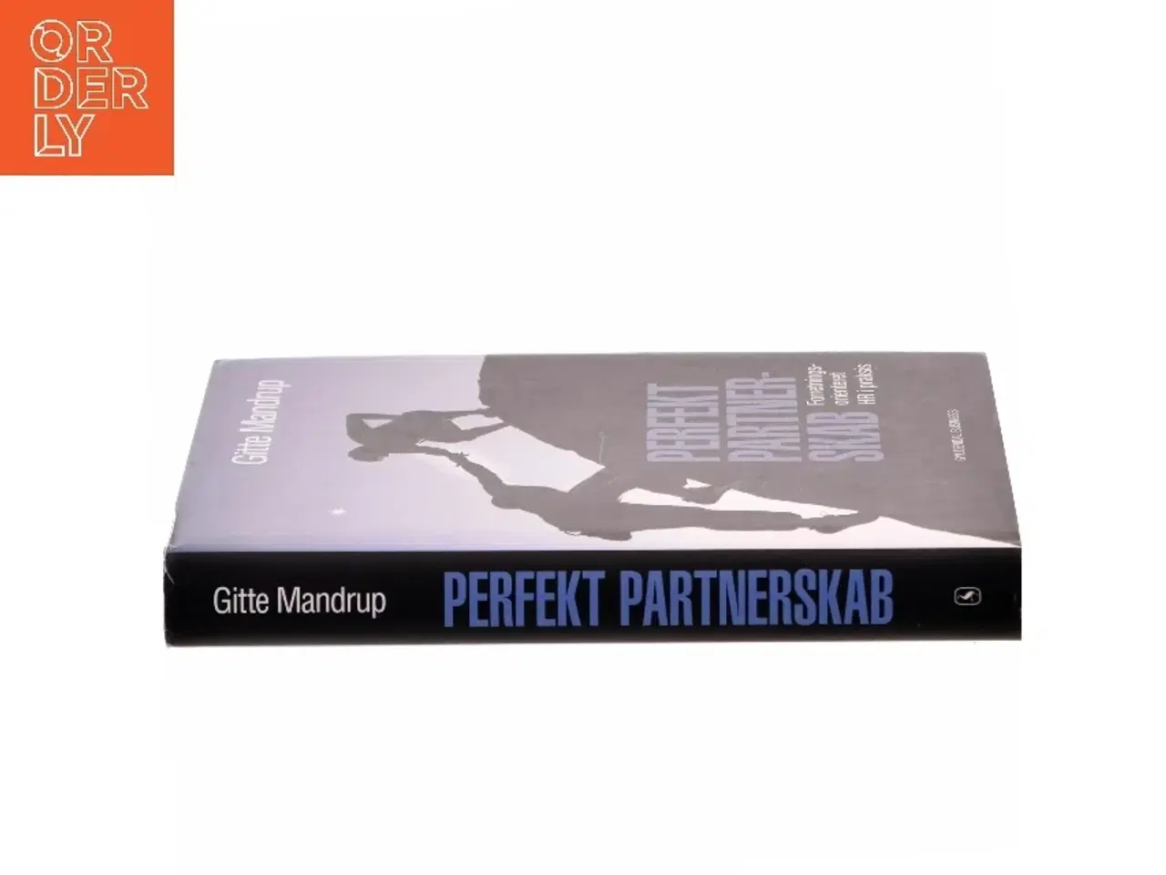 Billede 2 - Perfekt partnerskab : forretningsorienteret HR i praksis af Gitte Mandrup (Bog)