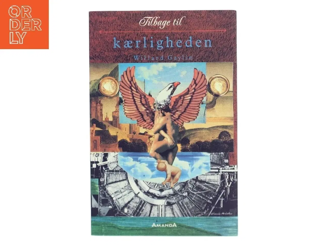 Billede 1 - Tilbage til kærligheden af Willard Gaylin (Bog)