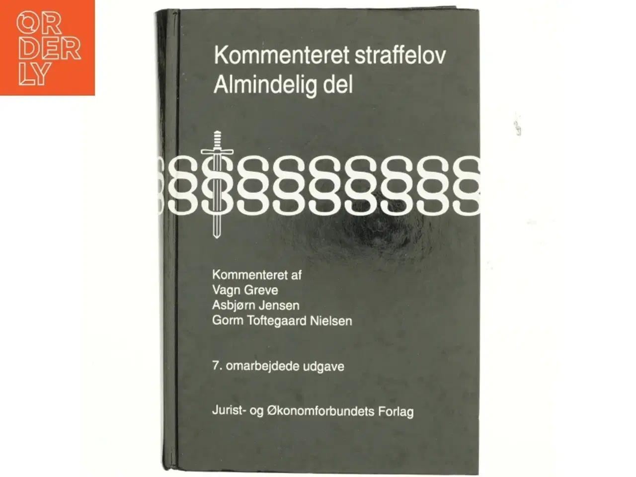 Billede 1 - Kommenteret straffelov : Almindelig del : lovbekendtgørelse nr. 849 af 6. september 2000 af Straffeloven af 15. april 1930 med ændringer, ka