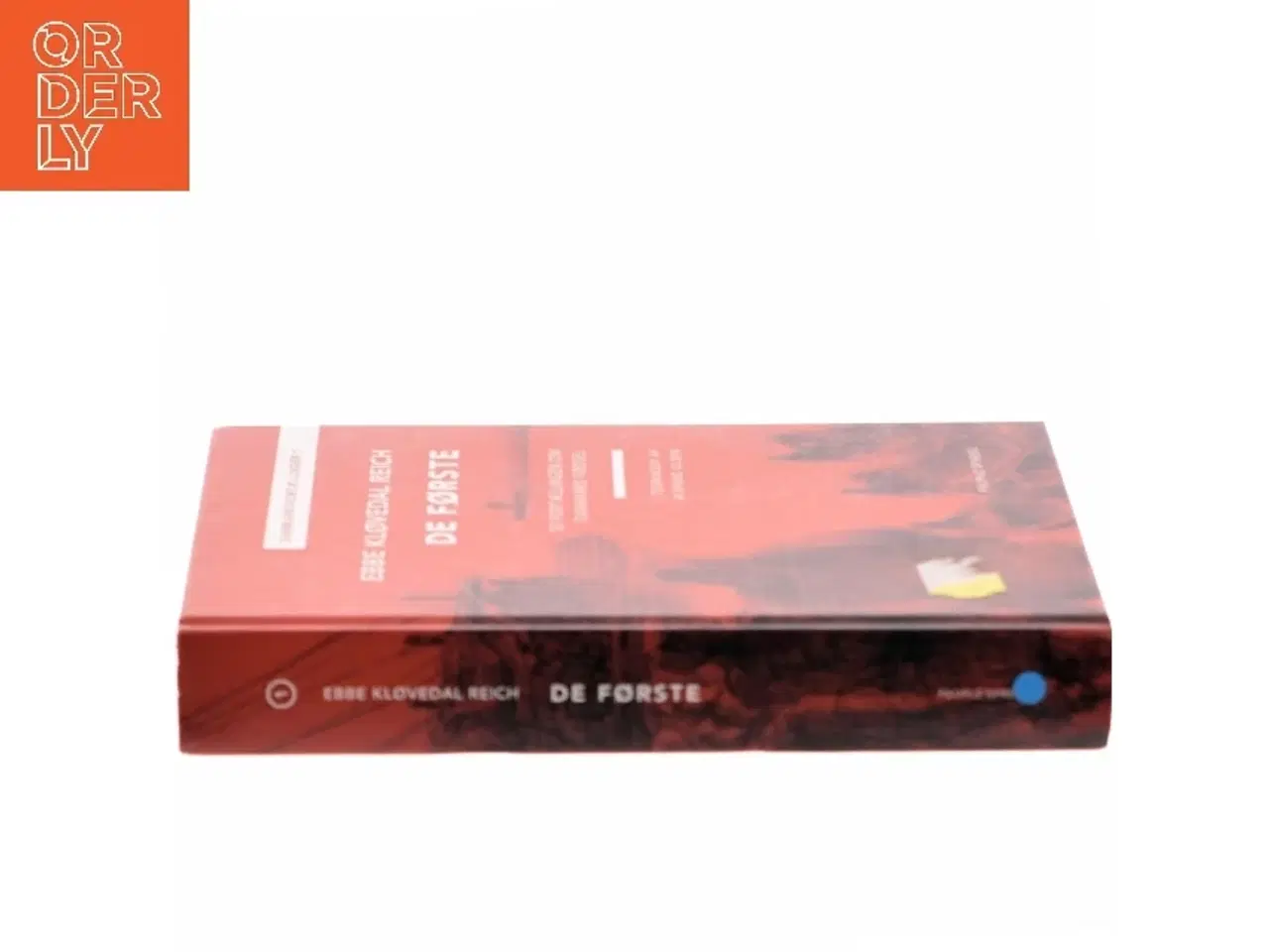 Billede 2 - De første : 30 fortællinger om Danmarks fødsel af Ebbe Kløvedal Reich (Bog)