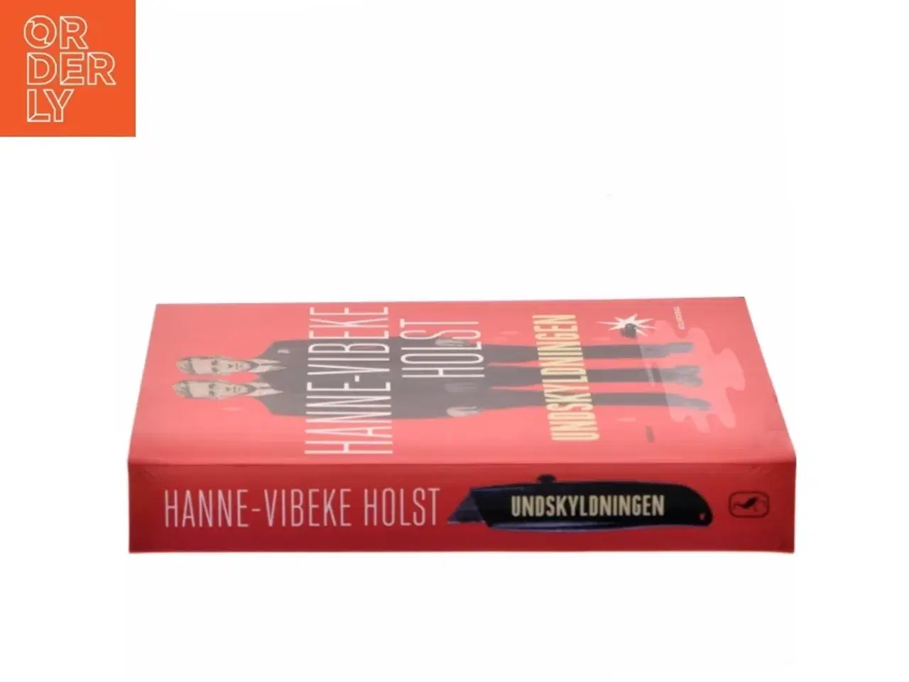 Billede 2 - Undskyldningen : roman af Hanne-Vibeke Holst (Bog)