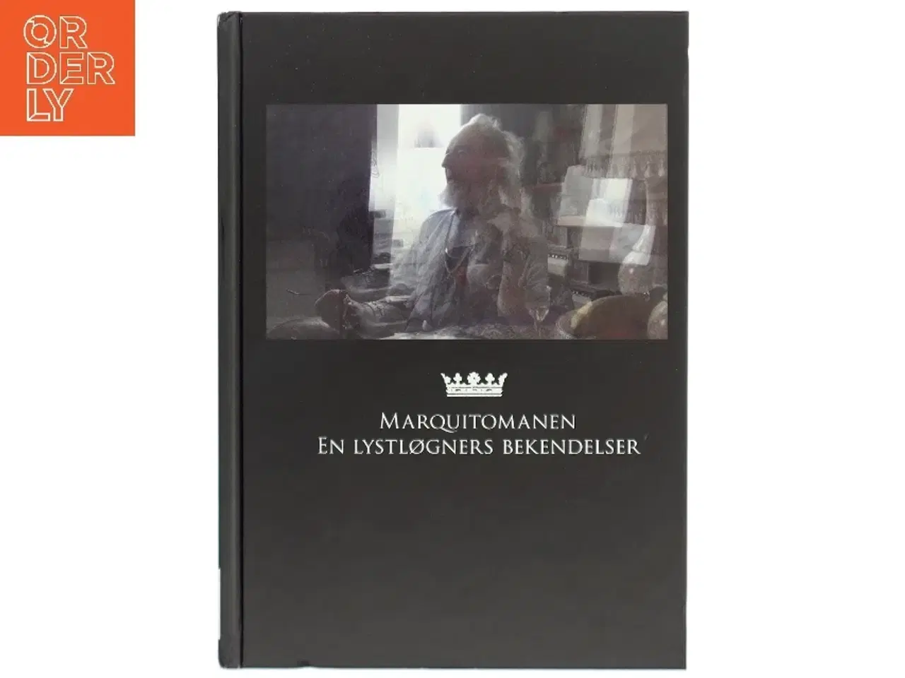 Billede 1 - Bog: 'Marquise de Merteuil - en lystløgneres bekendelser'