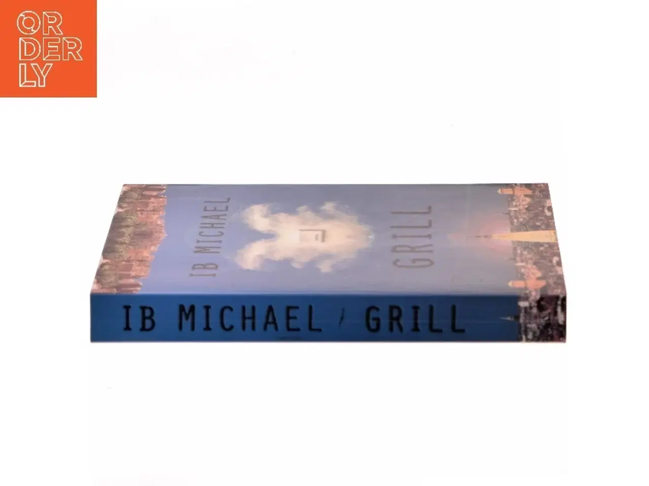 Billede 2 - Grill : roman af Ib Michael (Bog)