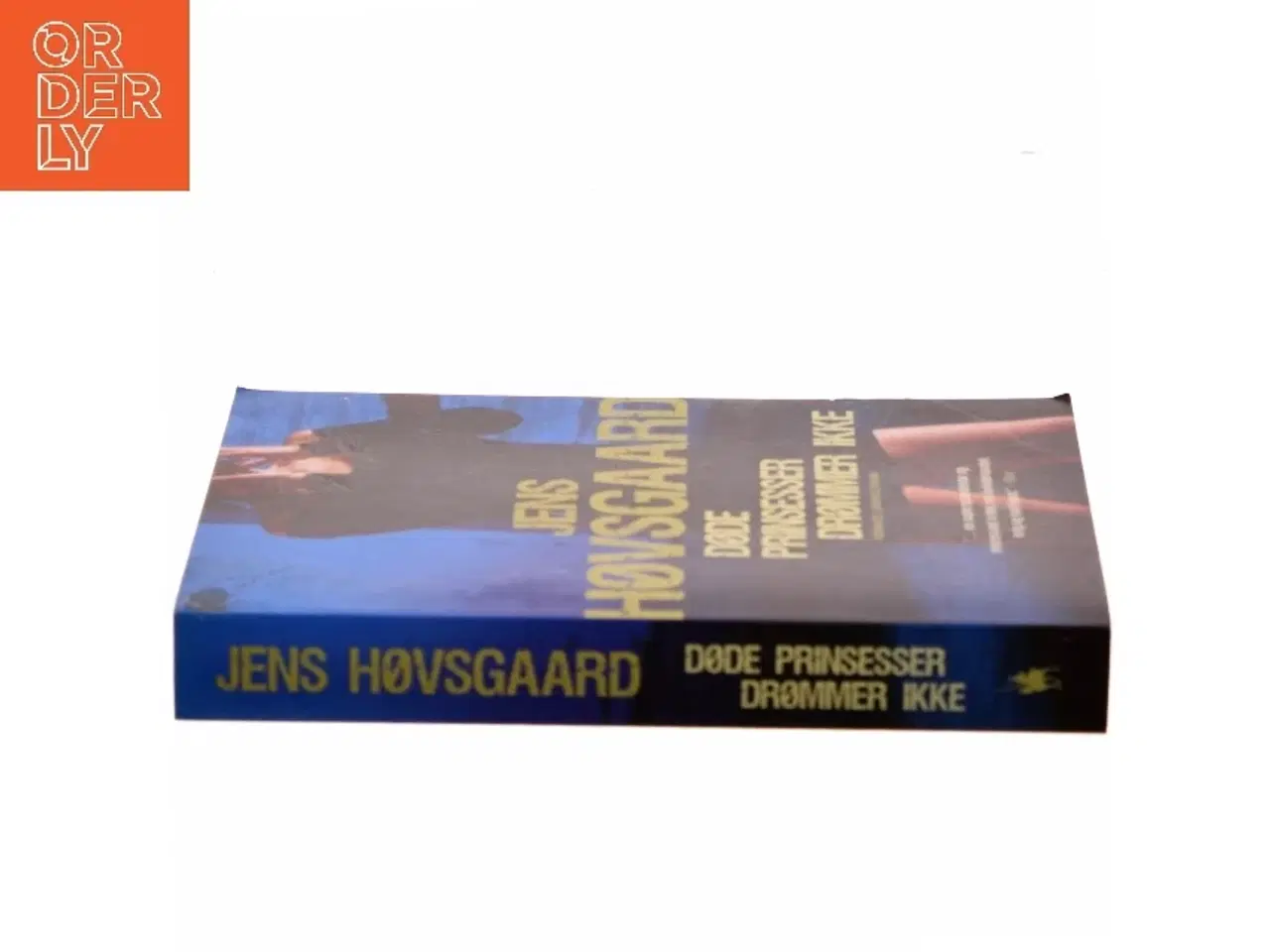 Billede 2 - Døde prinsesser drømmer ikke : kriminalroman af Jens Høvsgaard (Bog)