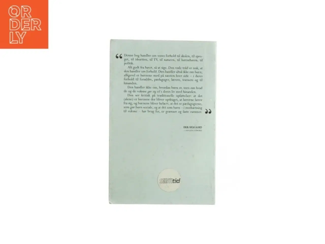 Billede 2 - Er opdragelse nødvendigt af Erik Sigsgaard (bog)