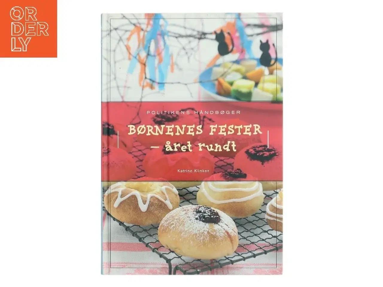 Billede 1 - Børnenes fester af Katrine Klinken (Bog)